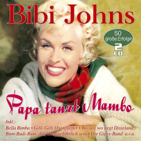 Bibi Johns: Papa tanzt Mambo: 50 grosse Erfolge [CD]
