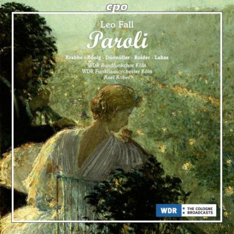 Leo Fall: Paroli (Komische Oper) [CD]
