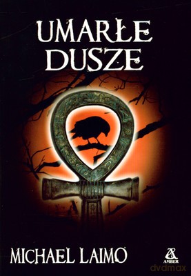 Umarłe Dusze - Michael Laimo [KSIĄŻKA]