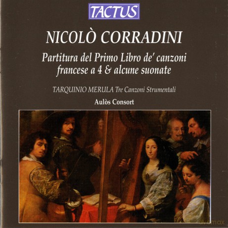 Niccolo Corradini: Partitura del Primo Libro de Canzoni francese a 4 [CD]