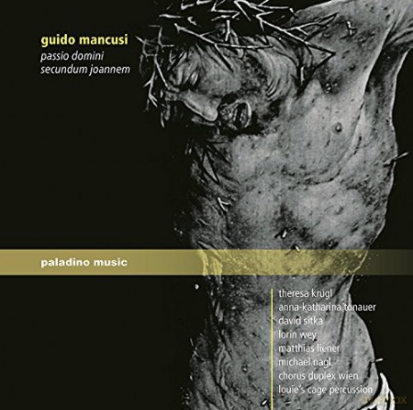 Guido Mancusi: Passio Domini Secundum Joannem [CD]