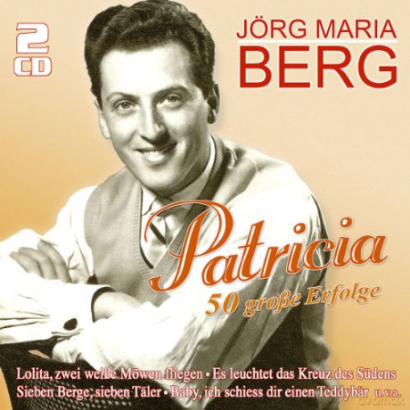 Jorg Maria Berg: Patricia: 50 grosse Erfolge [2CD]