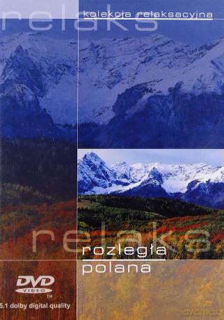 Kolekcja relaksacyjna: Rozległa polana [DVD]