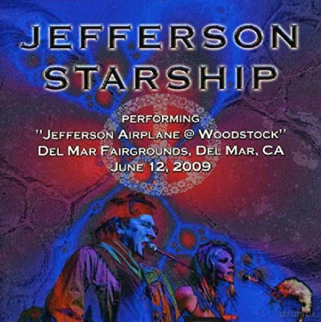 Jefferson Starship: Performing Jefferson Airplane At Woodstock, 12.6.2009 [CD]
