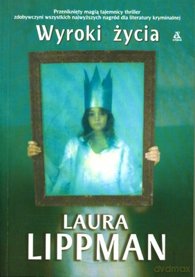 Wyroki Życia - Laura Lippman [KSIĄŻKA]