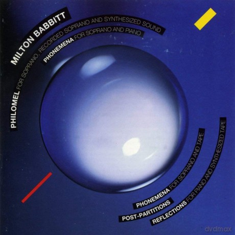 Milton Babbitt: Philomel [CD]