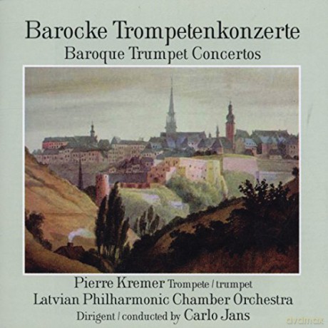 Pierre Kremer - Barocke Trompetenkonzerte [CD]