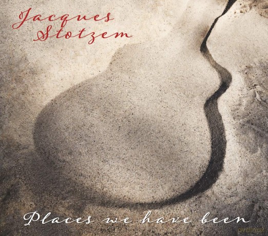 Jacques Stotzem: Places We Have Been [CD]