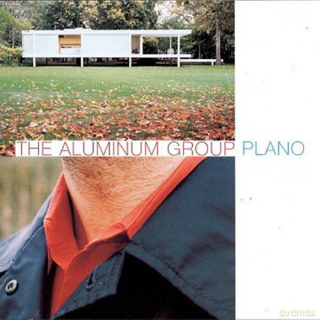 Aluminum Group: Plano [CD]