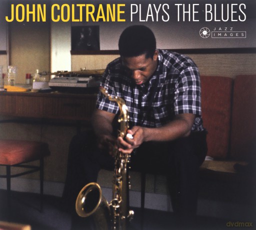 John Coltrane: Plays The Blues (Jean-Pierre Leloir Collection) (Limited) [CD]