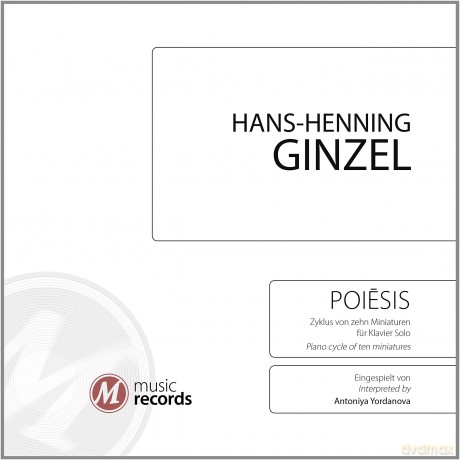 Hans-Henning Ginzel: Poiesis - 10 Miniaturen fur Klavier [CD]