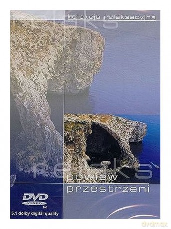 Kolekcja relaksacyjna: Powiew przestrzeni [DVD]