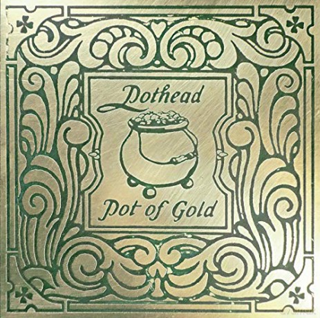 Pothead: Pot Of Gold [CD]