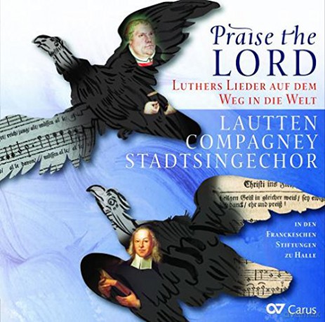Georg Friedrich Handel: Praise the Lord - Luthers Lieder auf dem Weg in die Welt [CD]