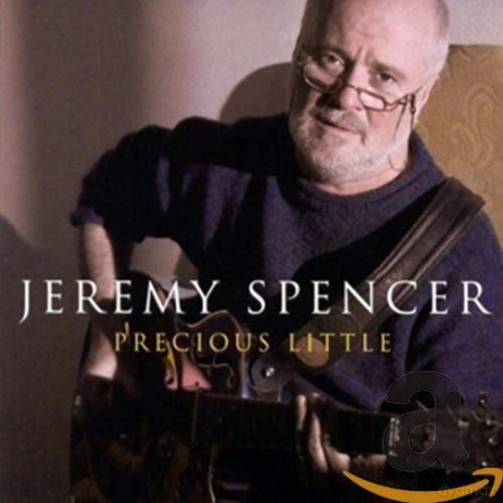 Jeremy Spencer: Precious Little [CD]