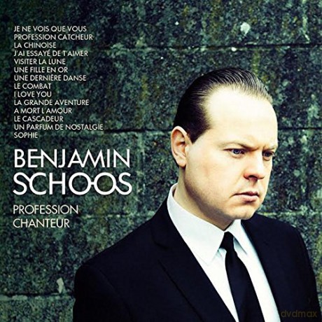 Benjamin Schoos: Profession Chanteur (Best Of) [CD]