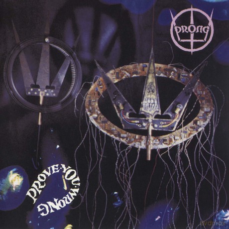 Prong: Prove You Wrong [CD]