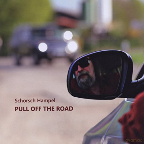 Schorsch Hampel: Pull Off The Road [CD]