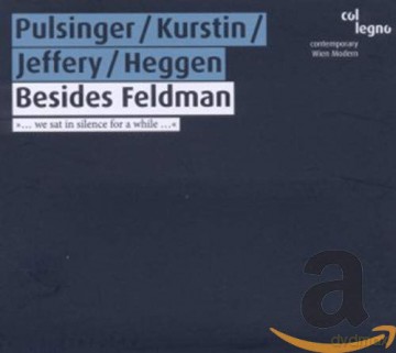Pulsinger/Kurstin/Jeffery/Heggen - Besides Feldman [CD]
