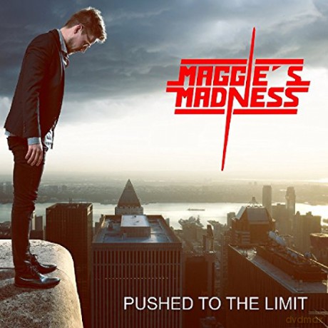 Maggie's Madness: Pushed To The Limit [CD]