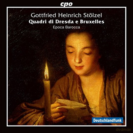 Gottfried Heinrich Stolzel: Quadri di Dresda e Bruxelles [CD]