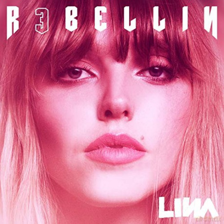 Lina: R3bellin [CD]
