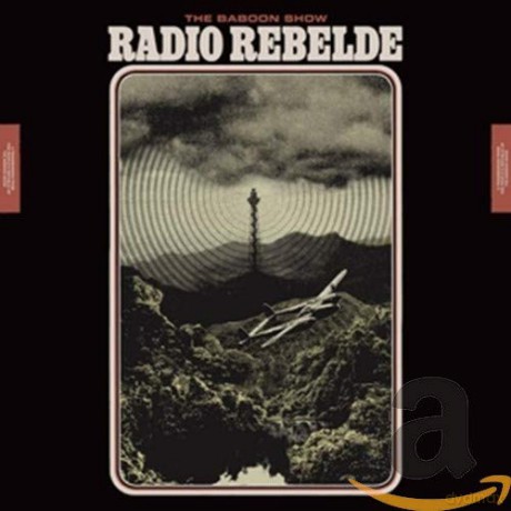 The Baboon Show: Radio Rebelde (Special) [CD]