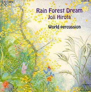 Joji Hirota: Rain Forest Dream [CD]