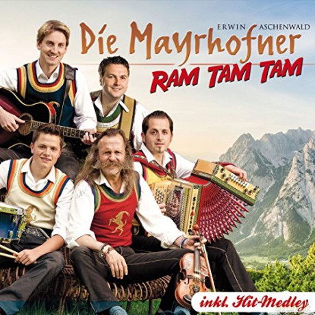 Die Mayrhofner: Ram Tam Tam [CD]