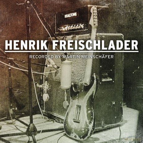 Henrik Freischlader: Recorded By Martin Meinschss¤fer [CD]