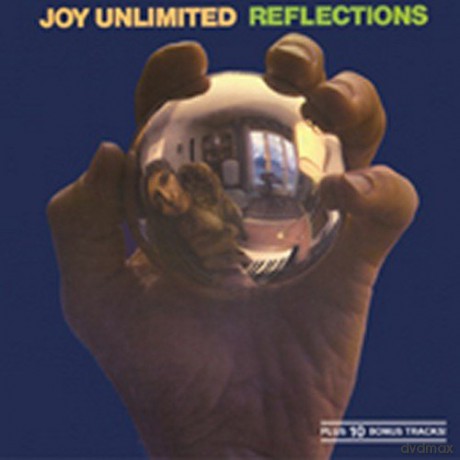 Joy Unlimited: Reflections (+ 10 Bonustracks) [CD]