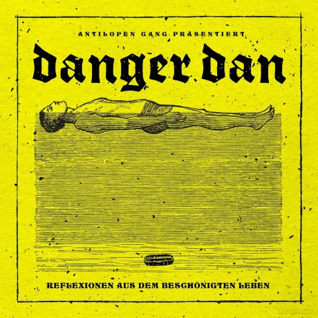 Danger Dan: Reflexionen aus dem beschonigten Leben [CD]