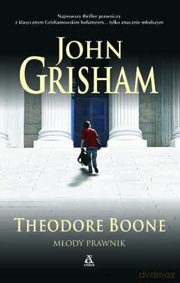 Theodore Boone - Młody Prawnik - John Grisham [KSIĄŻKA]