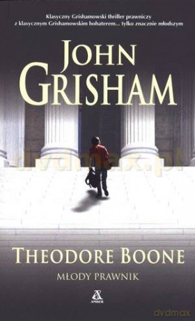 Theodore Boone - Młody Prawnik - John Grisham [KSIĄŻKA]
