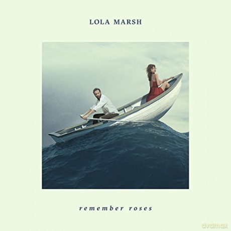 Lola Marsh: Remember Roses (Limited) [CD]