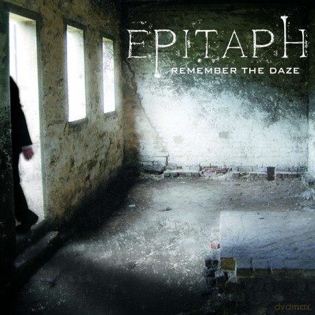 Epitaph: Remember The Daze [CD]