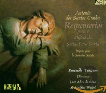 Antonio dos Santos Cunha: Responsorien zum Tenebrae - Offizium am Karsamstag [CD]