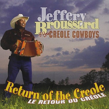 Jeffery Broussard: Return Of The Creole [CD]