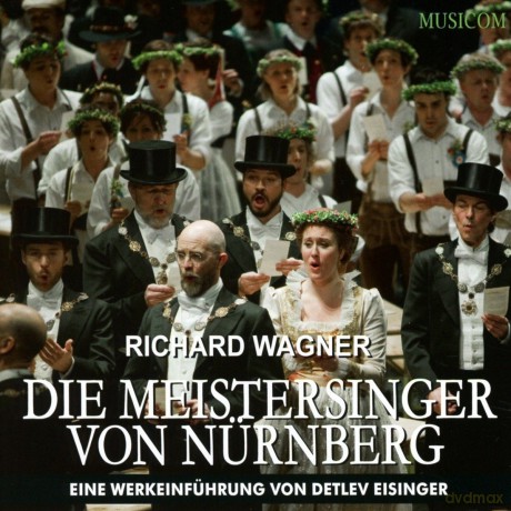 Richard Wagner: Die Meistersinger von Nurnberg - Eine Werkeinfuhrung [CD]