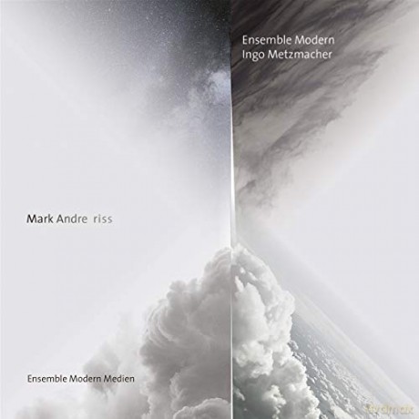 Mark Andre: Riss [CD]
