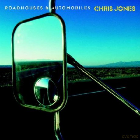 Chris Jones: Roadhouses & Automobiles [CD]