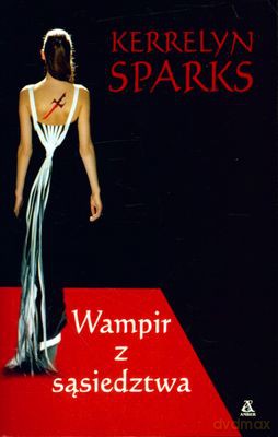 Wampir Z Sąsiedztwa - Kerrelyn Sparks [KSIĄŻKA]