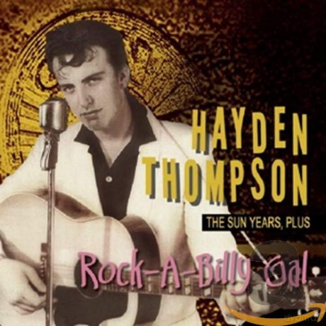 Hayden Thompson: Rock-A-Billy Gal: The Sun Years, Plus [CD]