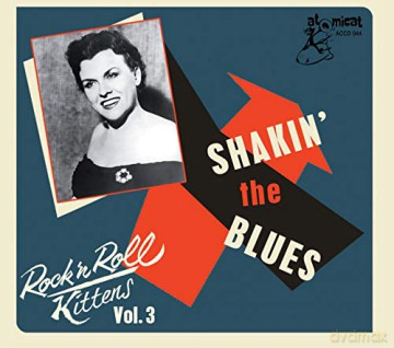 Rock'n'Roll Kittens Vol.3: Shaking The Blues [CD]