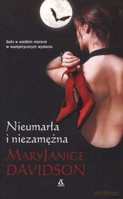 Nieumarła I Niezamężna - Maryjanice Davidson [KSIĄŻKA]