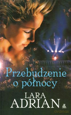 Przebudzenie O Północy - Lara Adrian [KSIĄŻKA]