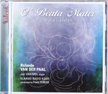 Rolande van der Paal - O' Beata Mater [CD]