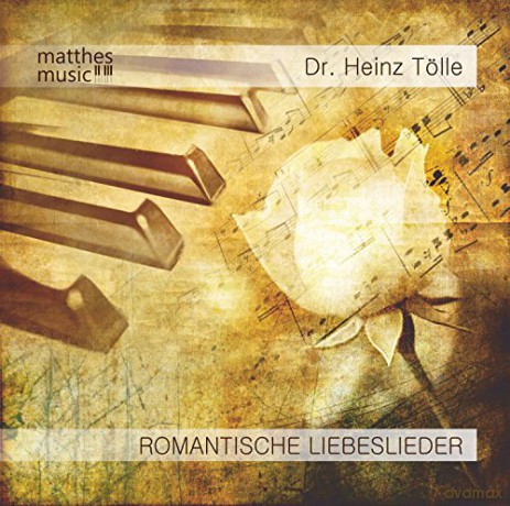 Dr Heinz Tolle: Romantische Liebeslieder - Klaviermusik zum Entspannen und Trss¤umen (gespielt von Pianist: Ronny Matthes) [CD]