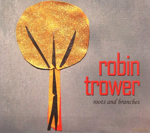 Robin Trower: Roots And Branches [CD]