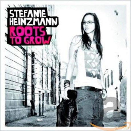 Stefanie Heinzmann: Roots To Grow [CD]